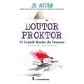 Ler Doutor Proktor - o grande roubo do tesouro, do autor Jo Nesbo Ler Doutor Proktor - o grande roubo do tesouro, do autor Jo Nesbo