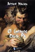 Ler O Grande Deus Pa~, do autor Arthur Machen