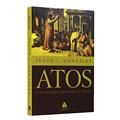 Ler Atos: O Evangelho do Espírito santo, do autor Justo González