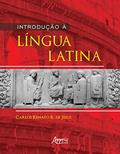 Ler Introdução à Língua Latina, do autor Carlos Renato R de Jesus