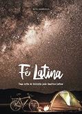 Ler Fé Latina: Uma volta de bicicleta pela América Latina, do autor Beto Ambrosio