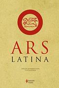 Ler Ars Latina: Curso prático da língua latina, do autor Dr. Fr. Damião Berge; Dr. Fr. Ludovico M. Gomes de Castro; Frei Reinaldo Müller Ler Ars Latina: Curso prático da língua latina, do autor Dr. Fr. Damião Berge; Dr. Fr. Ludovico M. Gomes de Castro; Frei Reinaldo Müller