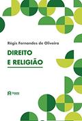 Ler Direito e religião, do autor Régis Fernandes de Oliveira