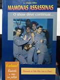 Ler Mamonas Assassinas - O Show Deve Continuar ..., do autor E. CHÉRRI FILHO