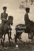 Ler Timor-Amor, do autor Ruy Cinatti Ler Timor-Amor, do autor Ruy Cinatti