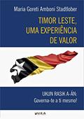 Ler Timor Leste, uma experiência de valor, do autor Maria Goreti Amboni Stadtlober