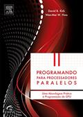 Ler Programando Para Processadores Paralelos, do autor David Kirk; Wen-Mei Hwu Ler Programando Para Processadores Paralelos, do autor David Kirk; Wen-Mei Hwu