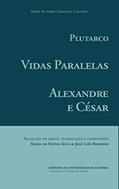 Ler Vidas Paralelas - Alexandre e César (Autores Gregos e Latinos Livro 57), do autor Maria Silva Ler Vidas Paralelas - Alexandre e César (Autores Gregos e Latinos Livro 57), do autor Maria Silva