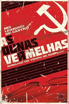 As Dunas Vermelhas, do autor Nei Leandro De Castro