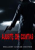 Ler Ajuste de Contas, do autor WALLERY GISCAR DESTEN