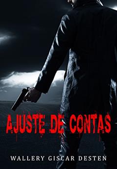 Ajuste de Contas, do autor WALLERY GISCAR DESTEN