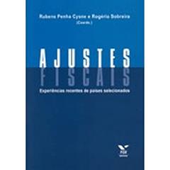 Ajustes Fiscais: Experiências Recentes de Países Selecionados, do autor Rogério Sobreira; Rubens Penha Cysne