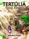 Ler Tertúlia: Todos a Bordo, do autor Matheus Forny Ler Tertúlia: Todos a Bordo, do autor Matheus Forny