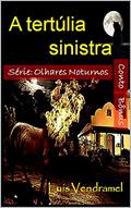 Ler A tertúlia sinistra, do autor Luis Vendramel