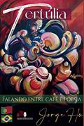 Ler Tertúlia - Falando Entre Café E Poesia, do autor Jorge Hu Jorge