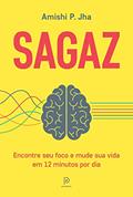 Ler Sagaz: Encontre seu foco e mude sua vida em 12 minutos por dia, do autor Amishi P. Jha Ler Sagaz: Encontre seu foco e mude sua vida em 12 minutos por dia, do autor Amishi P. Jha