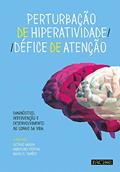 Ler Perturbação De Hiperatividade/défice De Atenção: Diagnóstico, Intervenção E Desenv. Ao Longo Da Vida, do autor Mário R. Simões; octávio Moura; marcelino Pereira Ler Perturbação De Hiperatividade/défice De Atenção: Diagnóstico, Intervenção E Desenv. Ao Longo Da Vida, do autor Mário R. Simões; octávio Moura; marcelino Pereira
