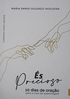 És Precioso, do autor Maria Emmir O. Nogueira