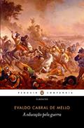 Ler A educação pela guerra, do autor Evaldo Cabral de Mello