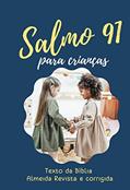 Ler salmo 91 para crianças (salmos para crianças), do autor alessandra da silva Ler salmo 91 para crianças (salmos para crianças), do autor alessandra da silva