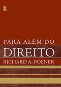 Ler Para além do direito, do autor Richard A. Posner Ler Para além do direito, do autor Richard A. Posner