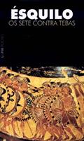 Ler Os Sete Contra Tebas, do autor Ésquilo