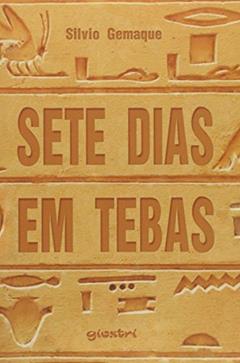 Sete Dias em Tebas, do autor Silvio Gemaque