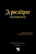 Ler Apocalipse - segundo selo coleção apocalipse - interpretação dos 4 selos, do autor Teba Zyle Ler Apocalipse - segundo selo coleção apocalipse - interpretação dos 4 selos, do autor Teba Zyle