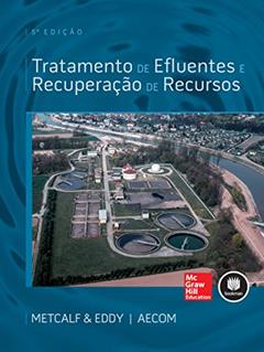 Tratamento de Efluentes e Recuperação de Recursos, do autor Metcalf and Eddy Inc