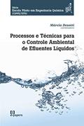 Ler Processos e Técnicas Para o Controle Ambiental de Efluentes Liquidos, do autor Marcia Dezotti