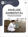 Ler Análise ambiental: Gerenciamento de resíduos e tratamento de efluentes, do autor Fábio José Ibrahin e Eliane Ramos Cantuária Francini Imene Dias Ibrahin Ler Análise ambiental: Gerenciamento de resíduos e tratamento de efluentes, do autor Fábio José Ibrahin e Eliane Ramos Cantuária Francini Imene Dias Ibrahin