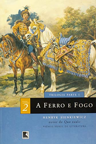 Ler FERRO E FOGO, A - Vol.2, do autor Henryk Sienkiewicz
