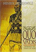 Ler Quo Vadis: Romance do Tempo de Nero, do autor José Henrique Sienkiewicz  Henryk  Teles