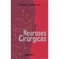 Ler Neuroses Cirúrgicas, do autor Newton S. Carvalho Leme Ler Neuroses Cirúrgicas, do autor Newton S. Carvalho Leme