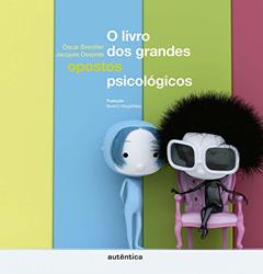 O livro dos grandes opostos psicológicos, do autor Oscar Brenifier