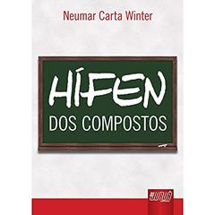 Hífen - Dos Compostos, do autor Neumar Carta Winter