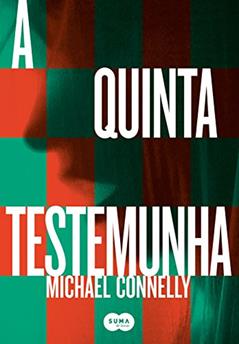 A quinta testemunha, do autor Michael Connelly