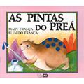 Ler A Pintas do Preás - Coleção Gato e Rato, do autor Mary França