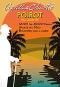 Ler Poirot no Oriente: Morte na Mesopotâmia, Morte no Nilo, Encontro com a Morte, do autor Agatha Christie