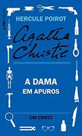 Ler A dama em apuros: Um conto de Hercule Poirot, do autor Agatha Christie