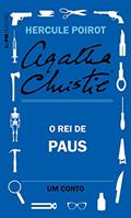 Ler O rei de paus: Um conto de Hercule Poirot, do autor Agatha Christie Ler O rei de paus: Um conto de Hercule Poirot, do autor Agatha Christie