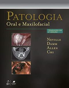 Patologia Oral e Maxilofacial, do autor Brad Brad Neville