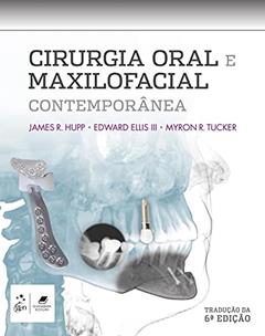 Cirurgia Oral e Maxilofacial Contemporânea, do autor James James Hupp
