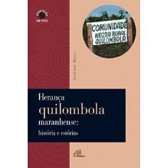 Herança quilombola maranhense: histórias e estórias, do autor Joseane Maia