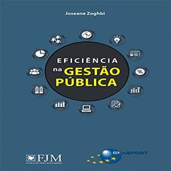 Eficiência na gestão pública, do autor Joseane Zoghbi
