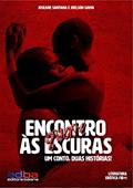 Ler Encontro [quase] às escuras (Um conto, duas histórias! Livro 1), do autor Joelson Gama; Joseane Santana