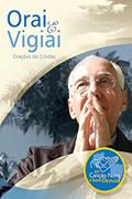 Ler Orai e Vigiai: Orações do Cristão, do autor Monsenhor Jonas Abib Ler Orai e Vigiai: Orações do Cristão, do autor Monsenhor Jonas Abib