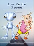 Ler Um PÉ de Porco: Para crianças, do autor Ráguia Silva
