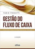 Ler Gestão Do Fluxo De Caixa: Perspectivas Estratégica E Tática, do autor Fábio Frezatti