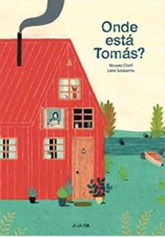 Onde Está Tomás?, do autor Micaela Chirif